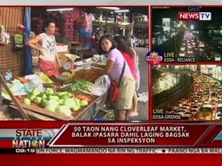 SONA: 50-taon nang Cloverleaf Market, balak ipasara dahil laging bagsak sa inspeksyon