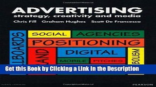 Read Ebook [PDF] Advertising: Strategy, Creativity and Media Download Full