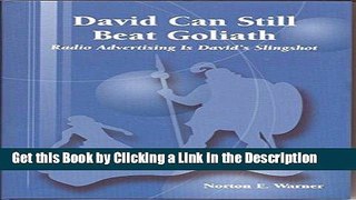Download Book [PDF] David Can Still Beat Goliath: Radio Advertising Is David s Slingshot Epub Online