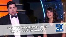 Globes de cristal 2017: Un fiasco en direct