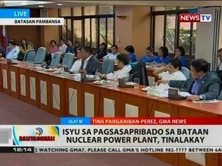 BT: Isyu sa pagsasapribado sa Bataan Nuclear Power Plant, tinalakay