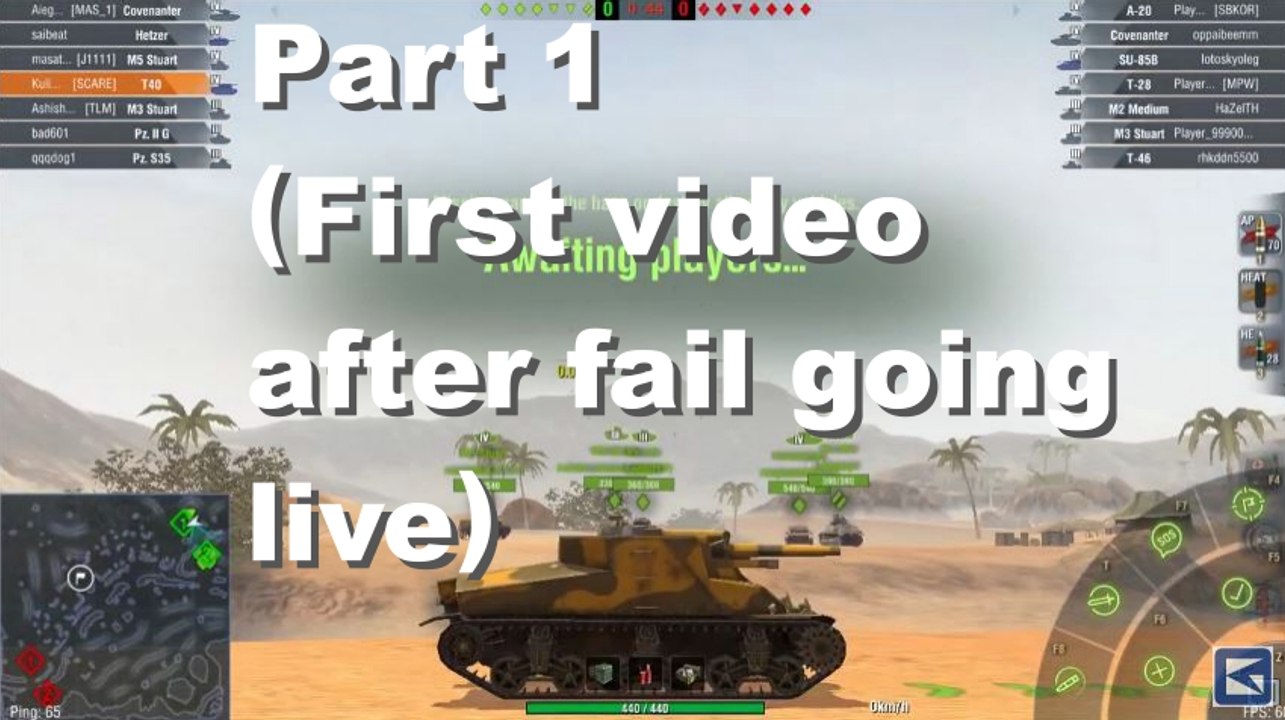 World of Tanks Blitz Part 1 (First video after fail going live)