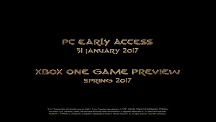 Conan Exiles - Early Access Launch Trailer