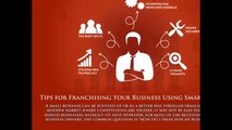 Tips for Franchising Your Business Using Smart Tricks
