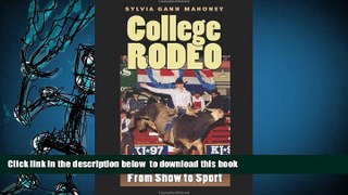 PDF  College Rodeo: From Show to Sport (Centennial Series of the Association of Former Students,