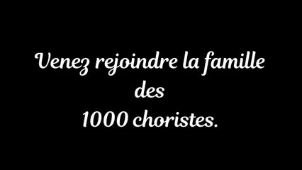 1.000 choristes du 22 au 29 juillet 2017