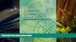 Read Online The Creative Community College: Leading Change Through Innovation  For Kindle