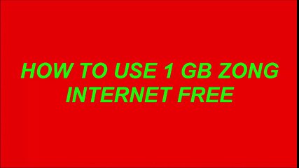 ZONG FREE INTERNET