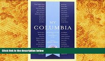 PDF [FREE] DOWNLOAD  My Columbia: Reminiscences of University Life (A Columbia University