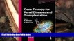 Audiobook  Gene Therapy for Renal Diseases and Transplantation (Contributions to Nephrology, Vol.