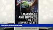 BEST PDF  Marriage and Divorce in the Jewish State: Israel s Civil War (Brandeis Series on Gender,