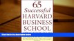 Download [PDF]  65 Successful Harvard Business School Application Essays: With Analysis by the