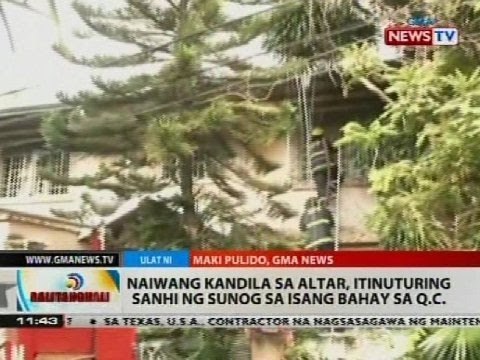 Naiwang kandila sa altar, itinuturing sanhi ng sunog sa isang bahay sa Q.C.
