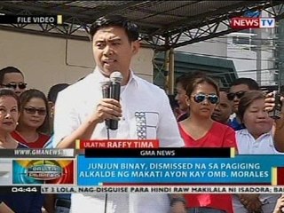 Junjun Binay, dismissed na sa pagiging akalde ng Makati ayon kay Omb. Morales