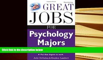 Read Online Great Jobs for Psychology Majors, 3rd ed. (Great Jobs For... Series) Julie DeGalan