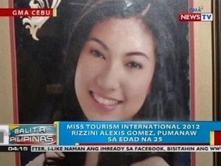 Miss Tourism International 2012 Rizzini Alexis Gomez, pumanaw sa edad na 25