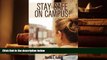 PDF  Stay Safe on Campus!: Tips for Prevention, Techniques for Emergencies Marcia E. Kelley Full