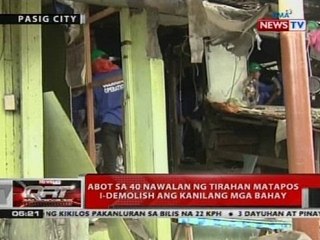 QRT: Abot sa 40 nawalan ng tirahan matapos i-demolish ang kanilang mga bahay