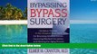 Best PDF  Bypassing Bypass Surgery: Chelation Therapy: A Non-surgical Treatment for Reversing