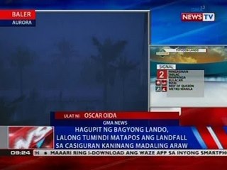 NTVL: Hagupit ng bagyong Lando, lalong tumindi matapos ang landfall sa Casiguran