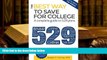 Read Online The Best Way to Save for College: A Complete Guide to 529 Plans 2015-2016 Joseph F