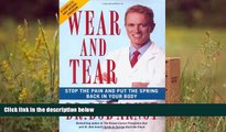 Read Online Wear and Tear: Stop the Pain and Put the Spring Back in Your Body Dr. Bob Arnot Pre
