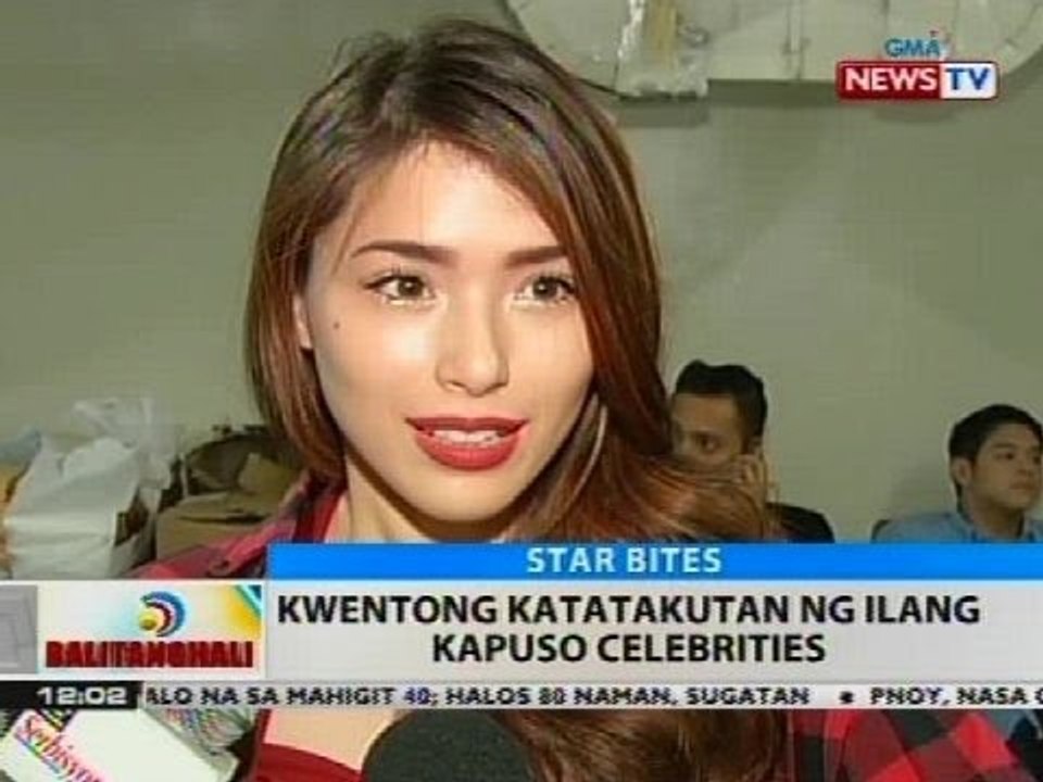 BT: Kwentong katatakuhan ng ilang Kapuso celebrities