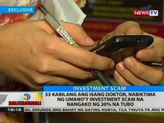 BT: 33 kabilang ang isang doktor, nabiktima ng umanoy investment scam na nangako ng 30% na tubo