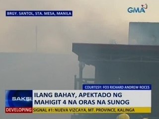 Saksi: Ilang bahay, apektado ng mahigit 4 na oras na sunog