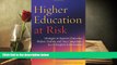 Audiobook  Higher Education at Risk: Strategies to Improve Outcomes, Reduce Tuition, and Stay
