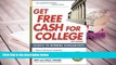 PDF  Get Free Cash for College: Secrets to Winning Scholarships Gen Tanabe For Kindle