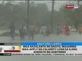 Mga nasalanta ng bagyo, maaaring mag-apply ng calamity loan sa ilang ahensya ng gobyerno