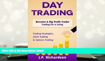 Audiobook  Day Trading: Become A Big Profit Trader: Trading For A Living - Trading Strategies,