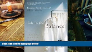 Audiobook  Life in the Balance: A Physician s Memoir of Life, Love, and Loss with Parkinson s