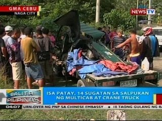 Isa patay, 14 sugatan sa salpukan ng multicab at crane truck