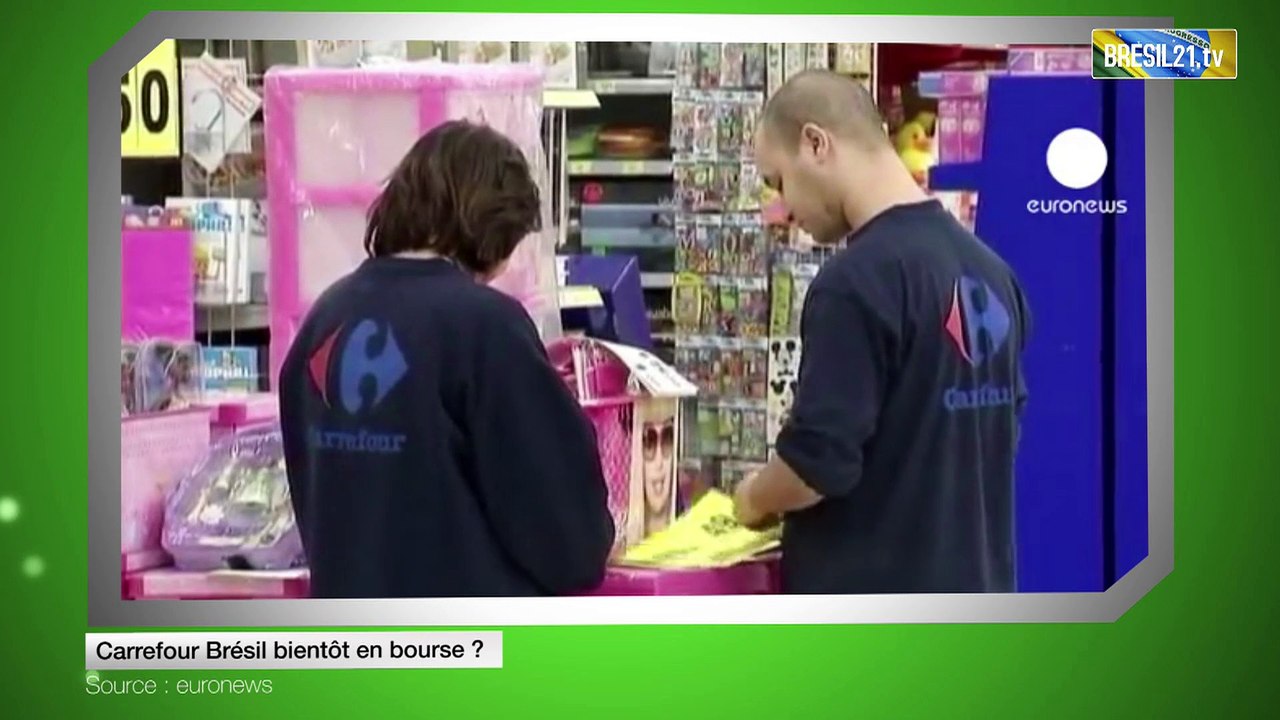 Carrefour Brésil bientôt en bourse ?