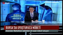 Bursa'da uyuşturucu nöbeti (Haber 31 01 2017)
