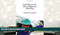 PDF [DOWNLOAD] Child Migration and Human Rights in a Global Age (Human Rights and Crimes against