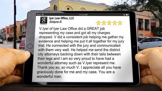 Iyer Law Office, LLC Englewood Exceptional Five Star Review by Selayna B.