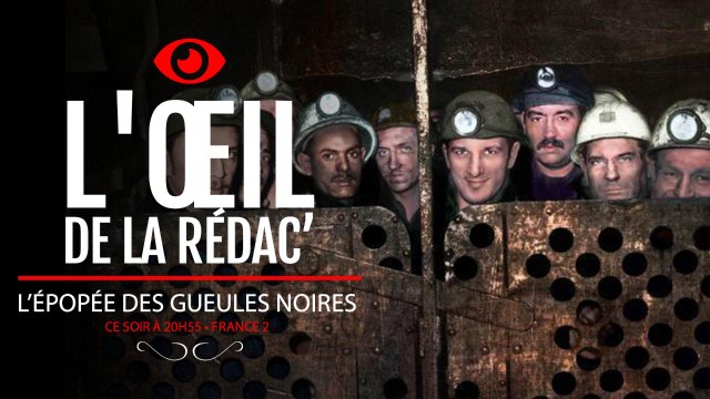 Faut-il regarder L'épopée des gueules noires sur France 2 ? Notre avis dans L'oeil de la rédac'