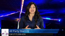 All Party Starz DJ Lancaster Review - Lancaster DJ Review        Incredible         Five Star Review by Jon a.