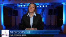 All Party Starz DJ Lancaster Review - Lancaster DJ Review        Excellent         5 Star Review by Clayre W.