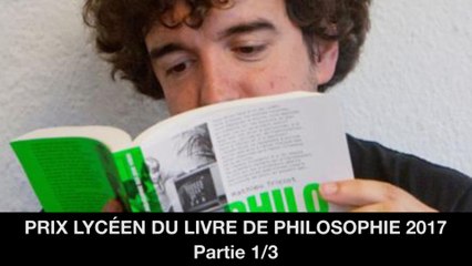 Prix lycéen du livre de philosophie 2017 : 1. Ouverture de la rencontre, 2. Philosophie des jeux vidéo, Mathieu TRICLOT