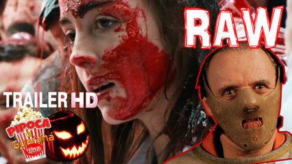 Cannibal movie RAW 2017 trailer horror movie filme de terror canibalismo