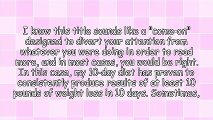 10 Pounds in 10 Days - A Weight Loss Diet