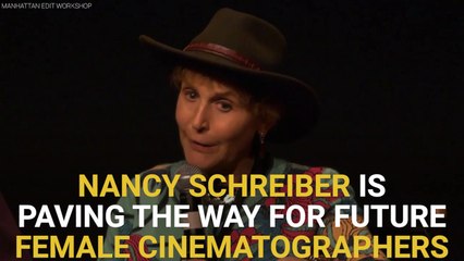 Nancy Schreiber Is Paving The Way For Future Female Cinematographers