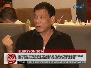 24Oras: Duterte, tiyak nang tatakbo sa pagka-pangulo