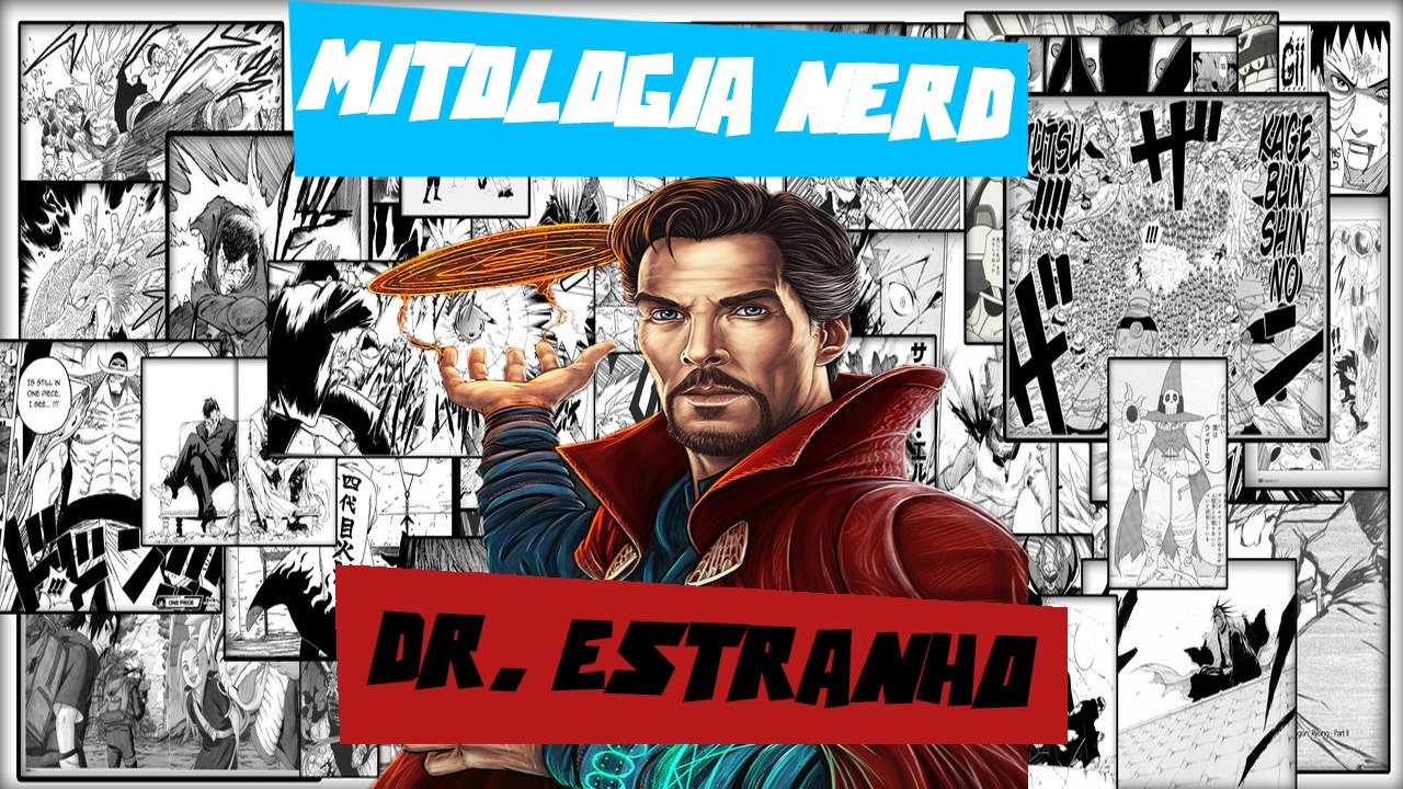Mitologia Nerd - Doutor Estranho