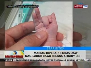 BT: Marian Rivera, 18 oras daw nag-labor bago isilang si baby Letizia