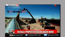 EEUU  rechaza propuesta de hacer un muro-Noticias AN7-Video